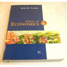 Survey of Economics By Irvin B. Tucker ISBN: 0-324-31972-X